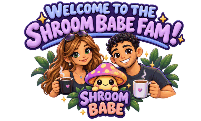 Welcome to the Shroom Babe fam